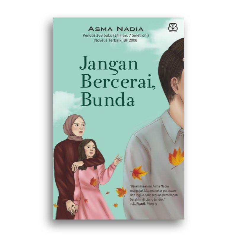 Jangan Bercerai Bunda Asma Nadia