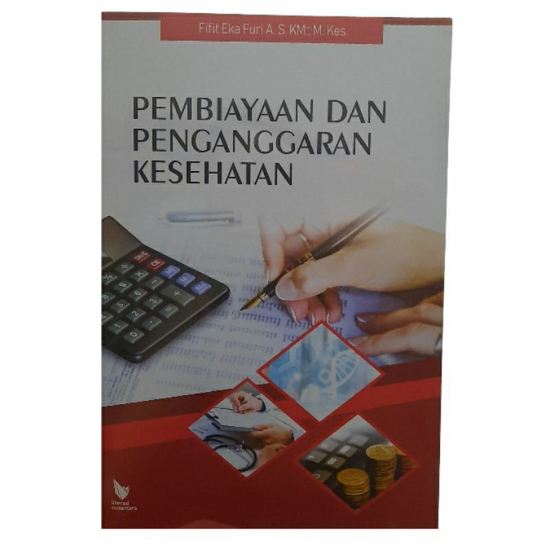 

BUKU PEMBIAYAAN DAN PENGANGGARAN KESEHATAN