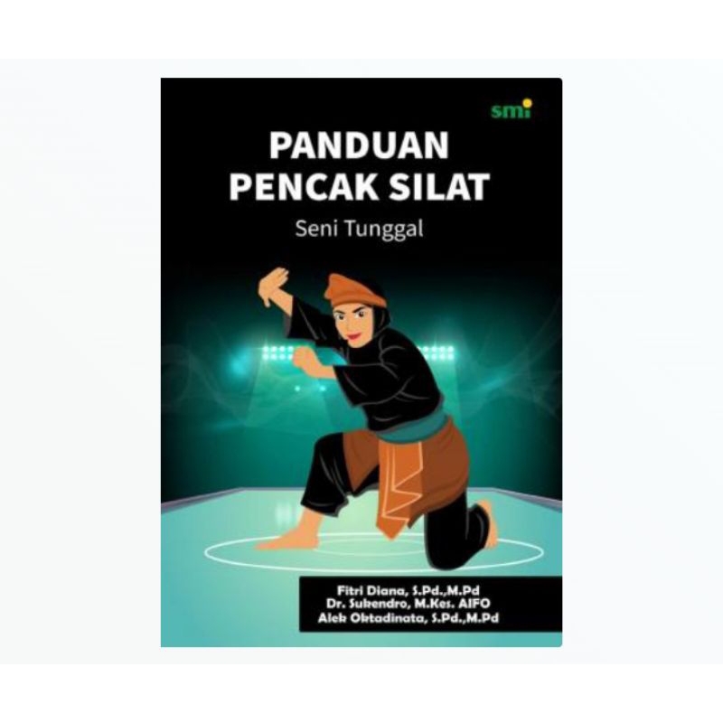 PANDUAN PENCAK SILAT SENI TUNGGAL