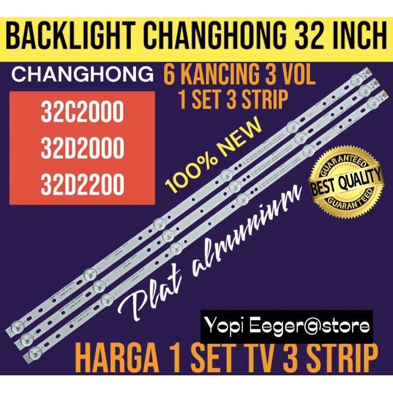 BACKLIGHT TV LCD LED CHANGHONG 32 INCH 32C2000- 32D2000- 32D2200 BACKLIGHT TV CHANGHONG 32 INCH