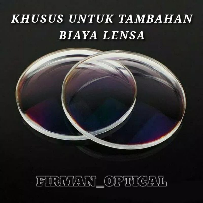 TAMBAHAN BIAYA LENSA MINUS TINGGI /CYL /PROGRESIF BLUECROMIC