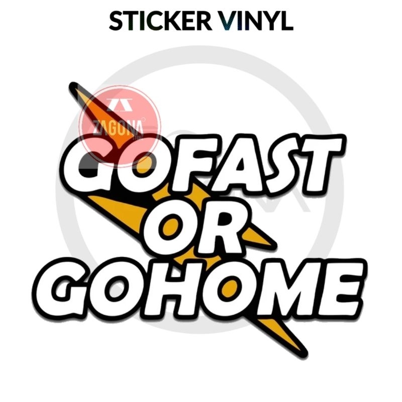 Sticker Go Fast Or Go Home Stiker Motor Vespa Caferacer Japstyle
