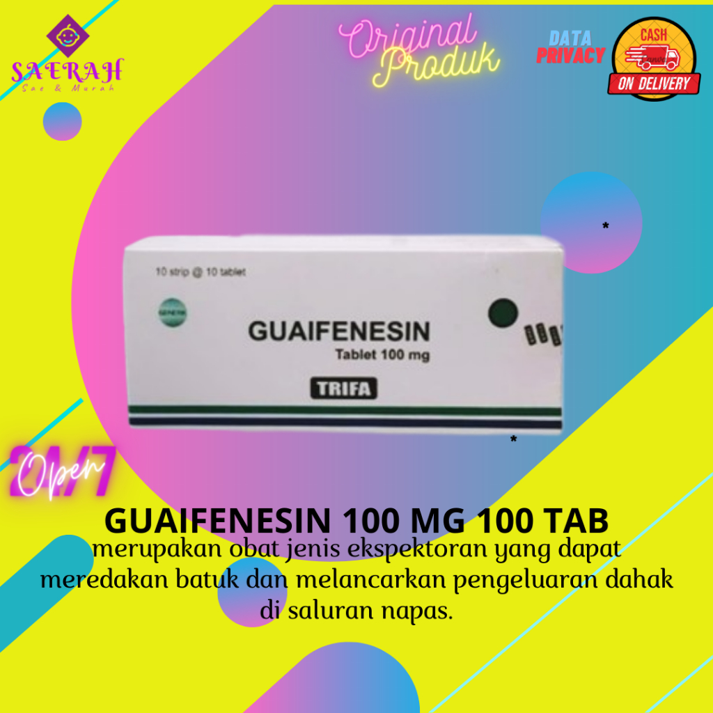 Guaiafenesin Box 100 Tablet | GG | Batuk Berdahak - Trifa