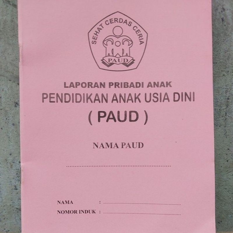 

LAPORAN PENILAIAN ANAK DIDIK - TK/ PAUD