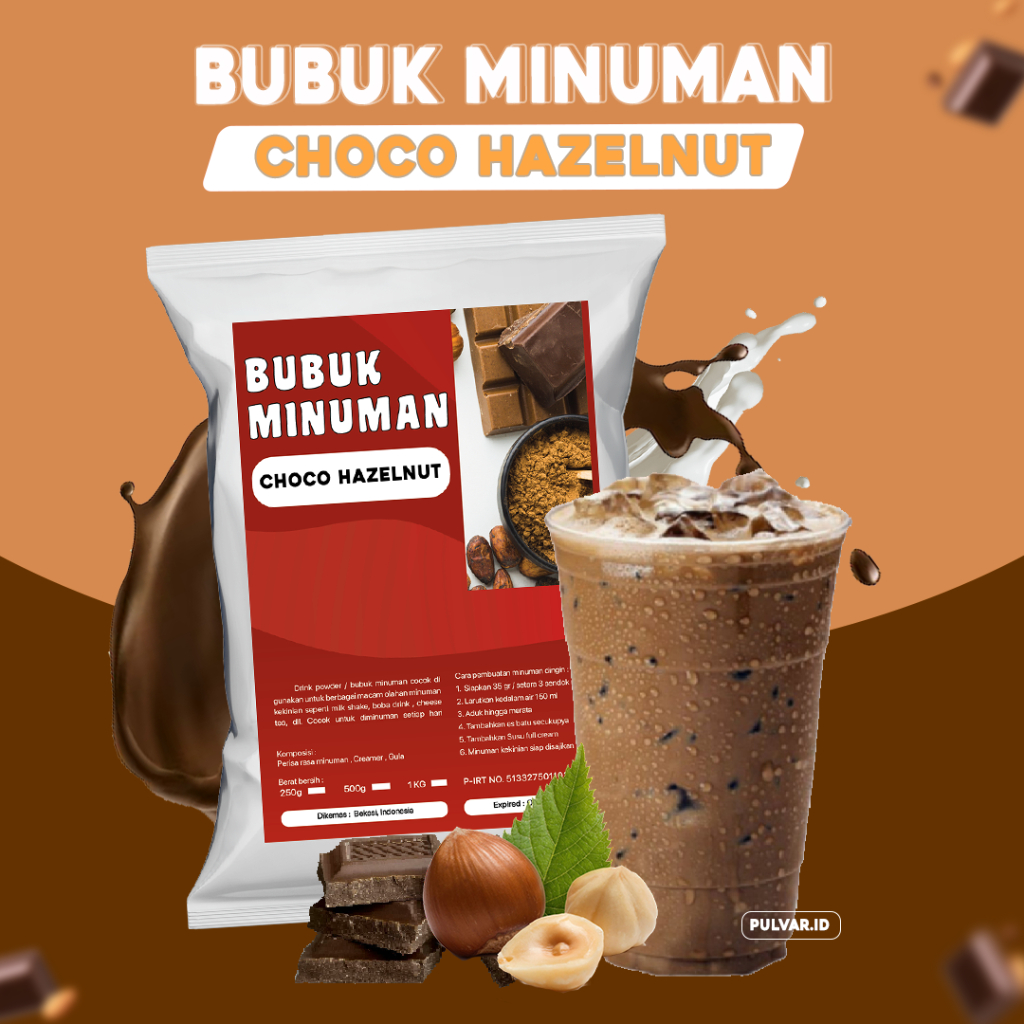 

BUBUK MINUMAN RASA CHOCO HAZELNUT / SERBUK MINUMAN RASA CHOCO HAZELNUT / BUBUK CHOCO HAZELNUT