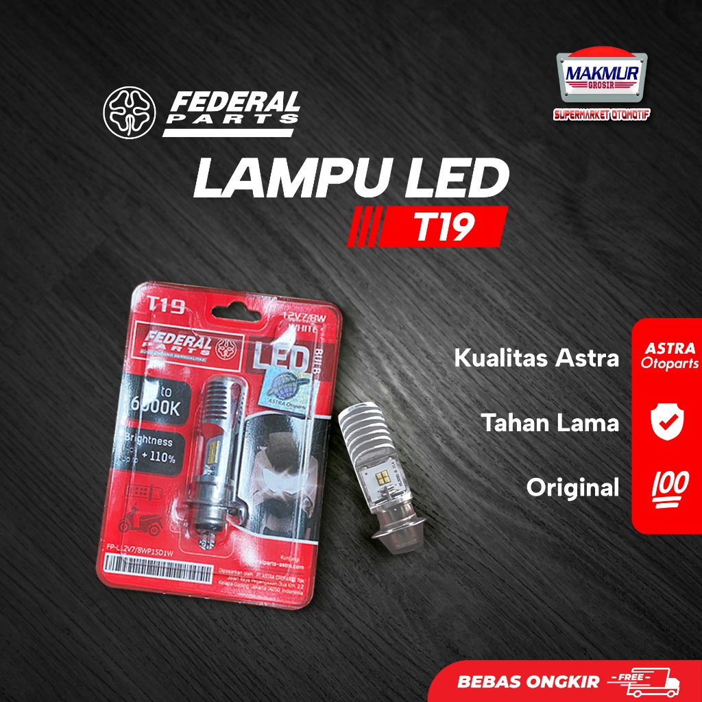 Lampu LED Bebek T19 Federal Original