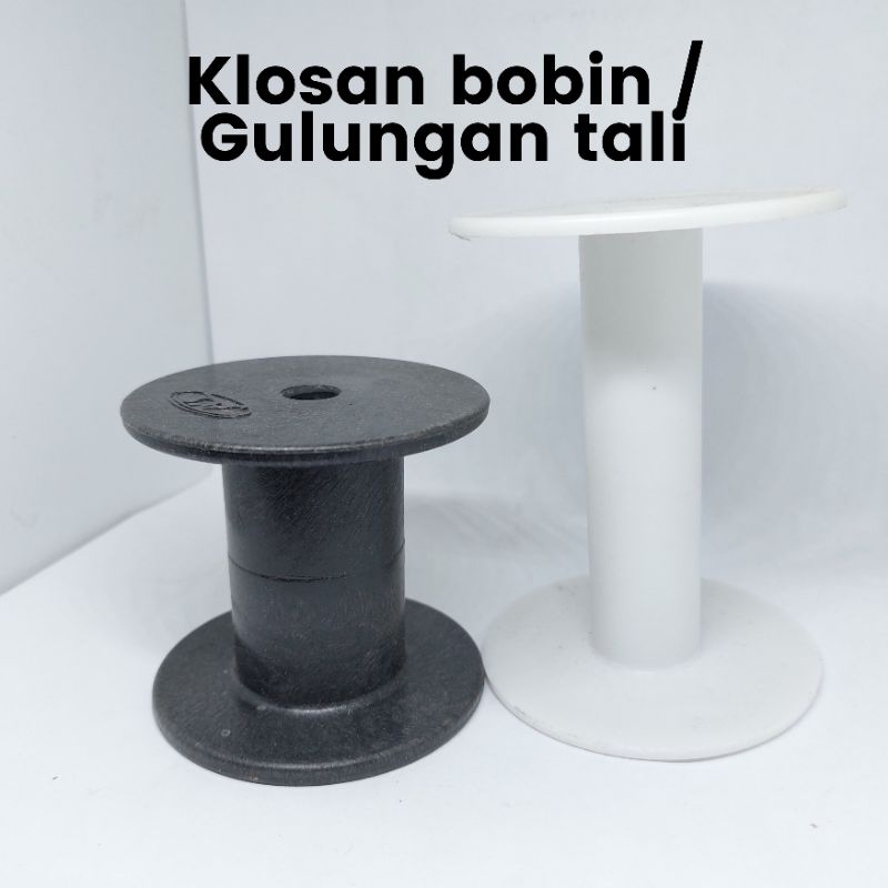 Klosan bobin - Gulungan tali - Roll tali - Klosan bobin