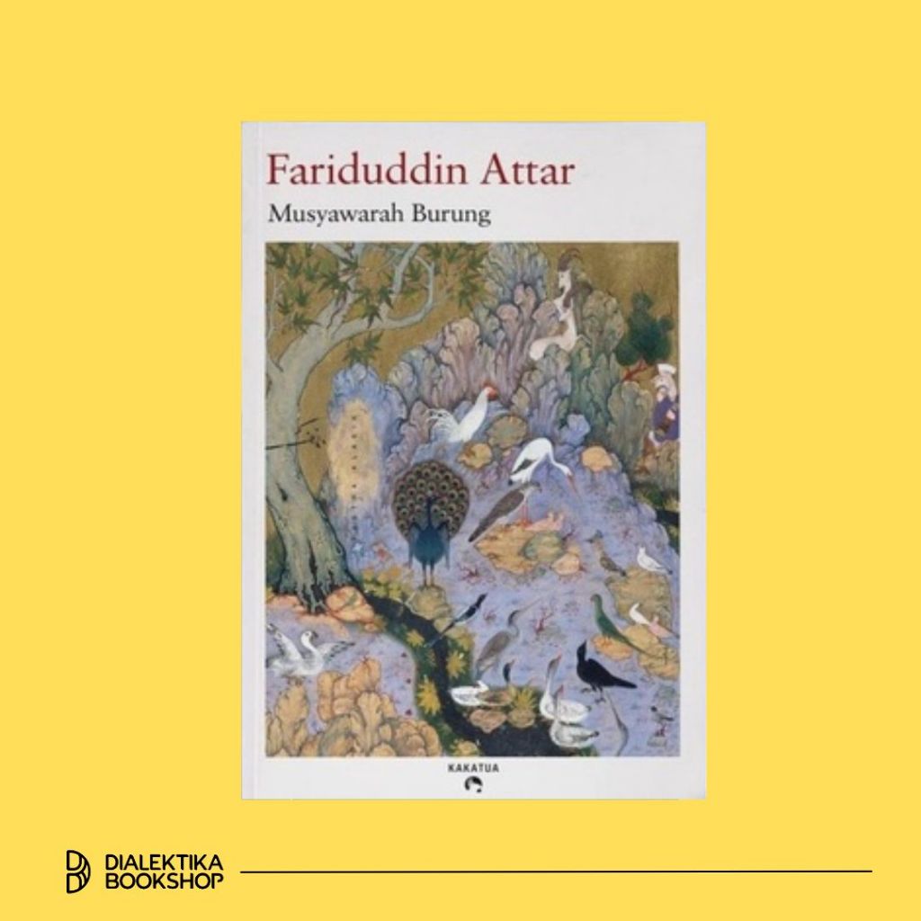 Musyawarah Burung - Fariduddin Attar
