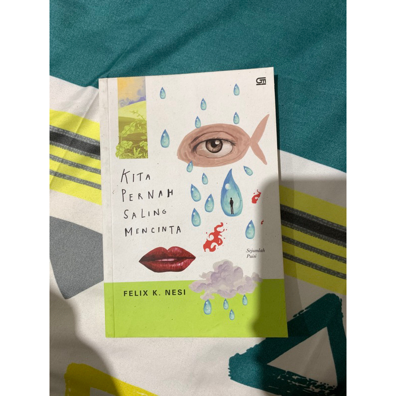 Preloved - Kita Pernah Saling Mencinta - Felix K. Nesi