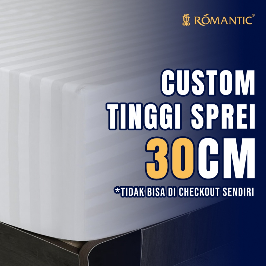 CUSTOM TINGGI SPREI 30 CM ROMANTIC