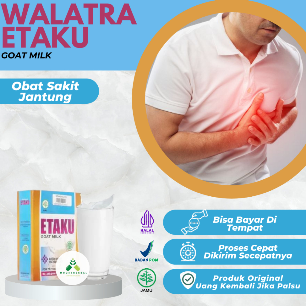 

Etaku - Susu Solusi Sakit Jantung, Jantung Berdebar, Jantung Lemah, Jantung Bengkak, Serangan Jantung, Keringat Berlebihan, Nyeri Dada