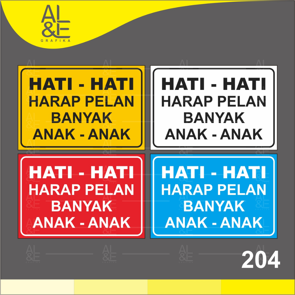

204 - STIKER HATI-HATI, HARAP PELAN BANYAK ANAK-ANAK - VINYL STIKER RITRAMA INDOOR