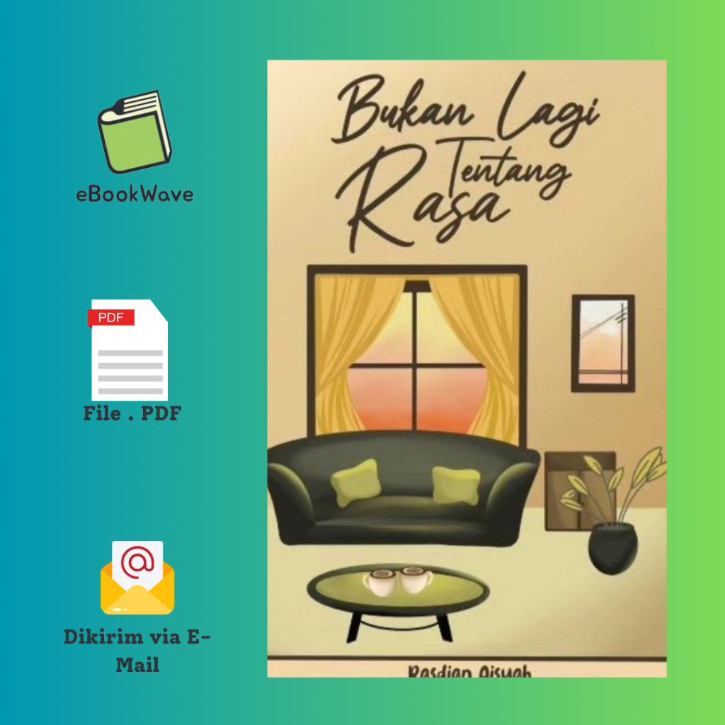 

Bukan Lagi Tentang Rasa By Rasdian Aisyah Book BEST SELLER (Bahasa Indonesia) Pdf