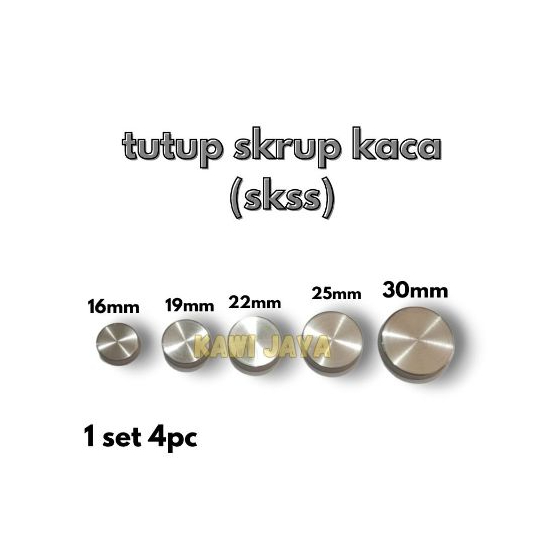 Skrup Kaca Skrup Kayu Tutup Skrup Stainless Steel SKSS 16 19 22 25 30