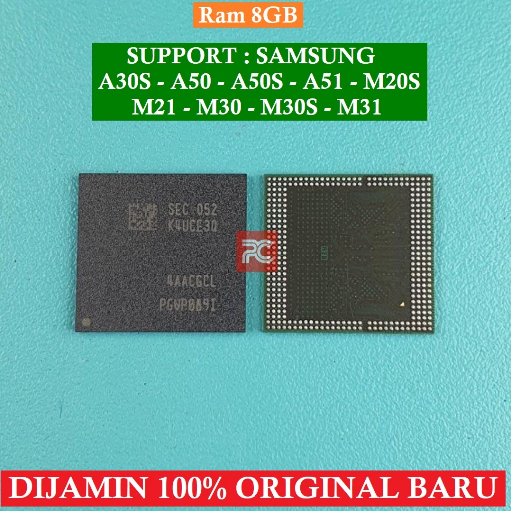 IC RAM 8GB K4UCE3Q4AA-CGCL SAMSUNG A30S A50 A50S A51 M20S M21 M30 M30S M31 ORIGINAL BARU