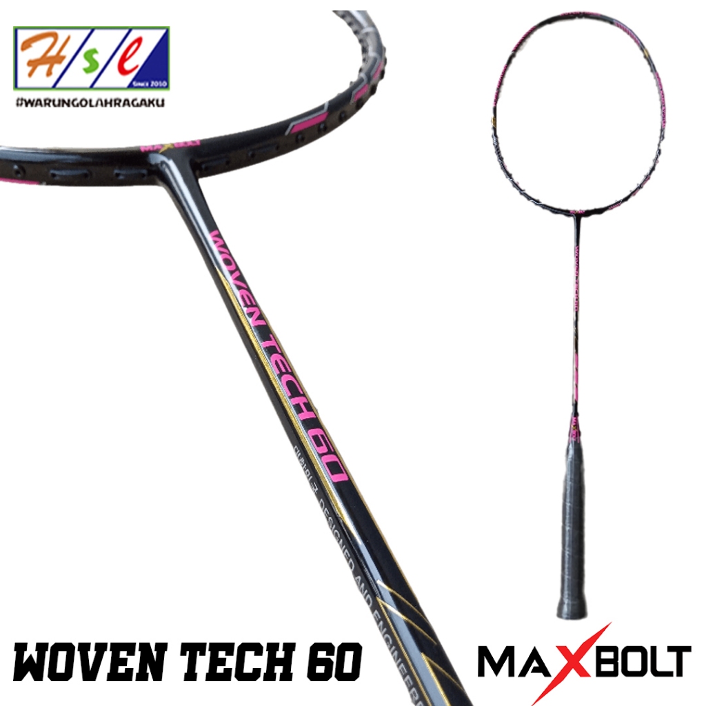 RAKET ORIGINAL MAXBOLT WOVEN TECH 60