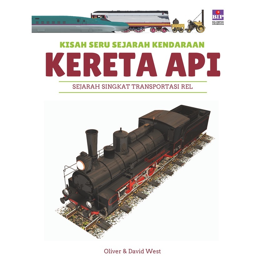 Gramedia - Seri Kisah Seru Sejarah Kendaraan: Kereta Api