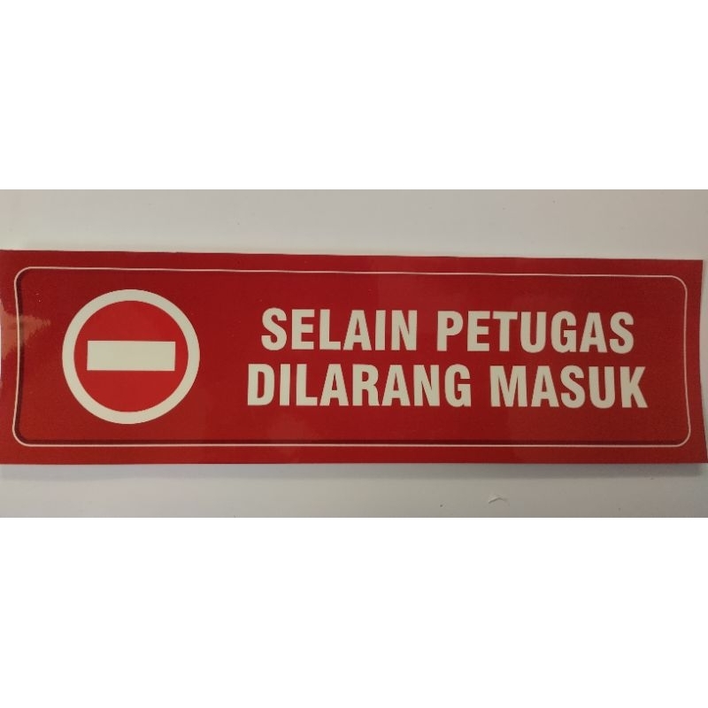 

Stiker Selain Petugas Dilarang Masuk