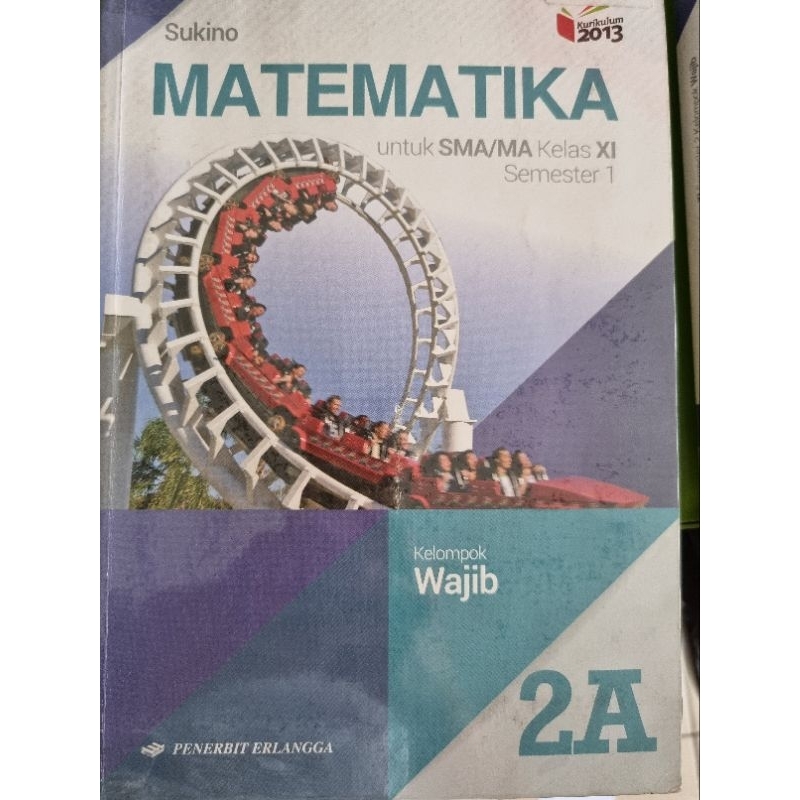 Matematika  2A & 2B,Sukino,penerbit ,Erlangga