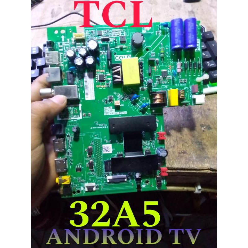 MB MAINBOARD MOTHERBOARD TV LED TCL 32A5 / MAINBOARD TV TCL 32S65 / MODUL MESIN TV TCL 32A5 / 32A3