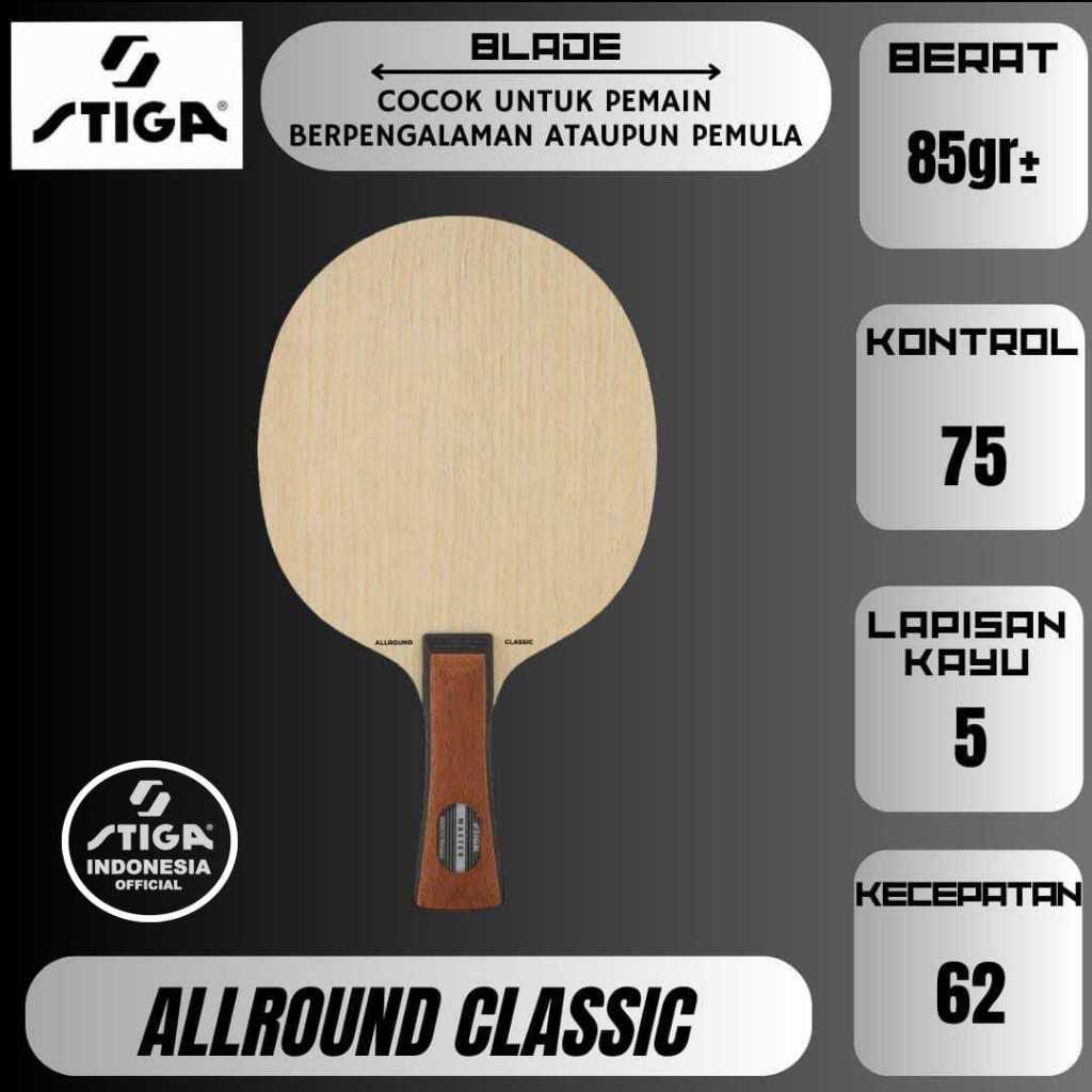 STIGA Allround Classic | Kayu Blade Pingpong Original Standar ITTF JTTAA