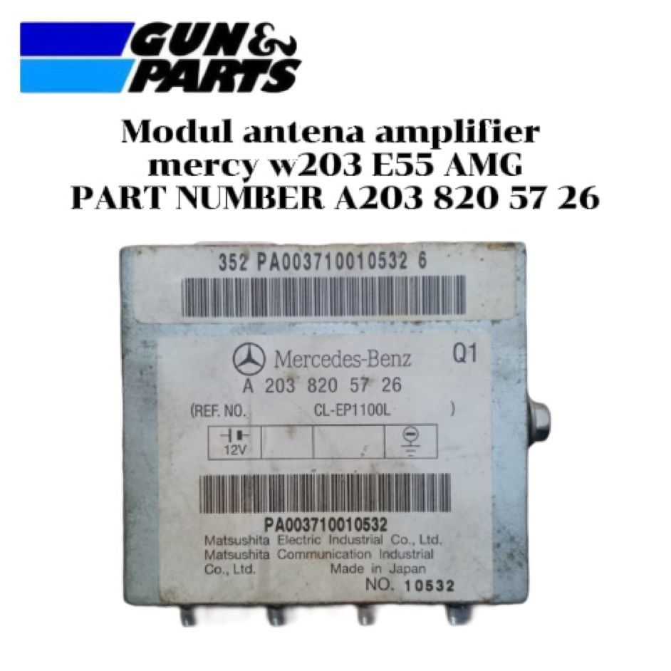 Modul Antena Amplifier Mercy W203 E55 AMG Part Number A203 820 57 26 Sparepart Original Copotan