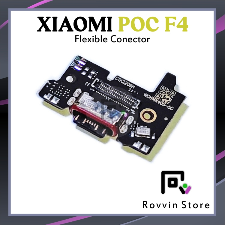 PAPAN KONEKTOR CAS XIAOMI POCO F4 FLEXIBLE CHARGER