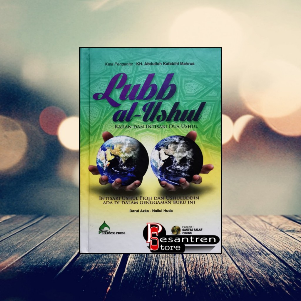 lubb al ushul kajian ushul fiqh dan ushuluddin terjemah lubbul ushul dilengkapi kajian analisis