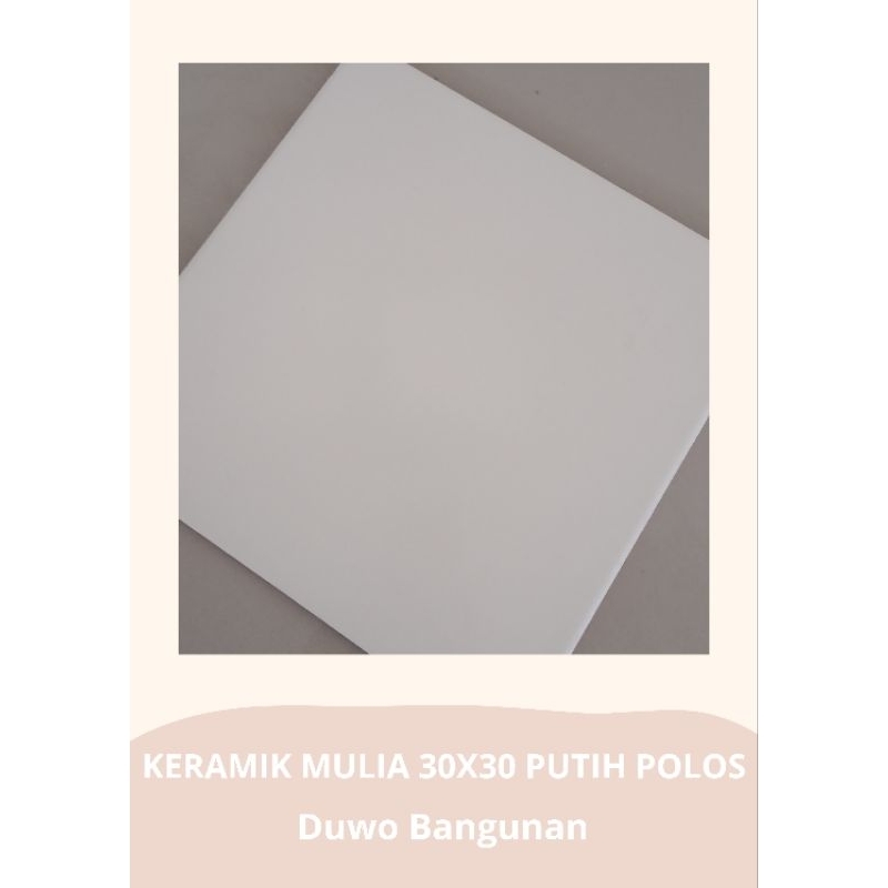 Keramik Mulia 30X30 Putih Polos