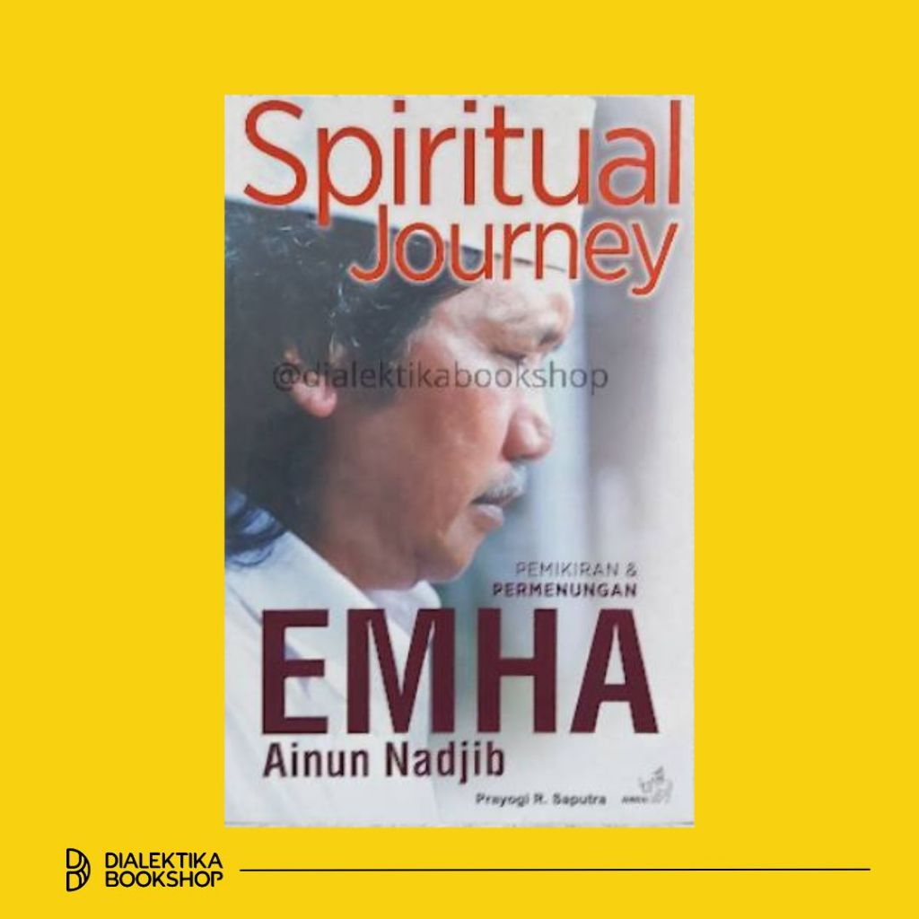 Spiritual Journey: Pemikiran & Permenungan Emha Ainun Nadjib