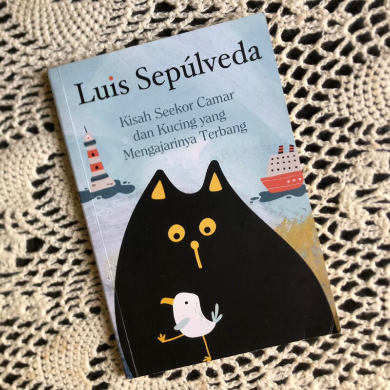 [BUKU PRELOVED] Kisah Seekor Camar dan Kucing yang Mengajarinya Terbang by Luis Sepulveda