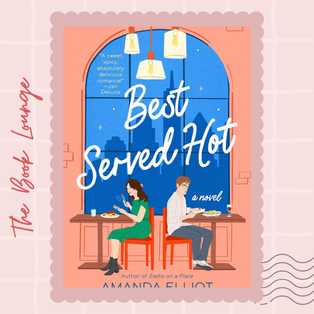 

Best Served Hot //Amanda Elliot//