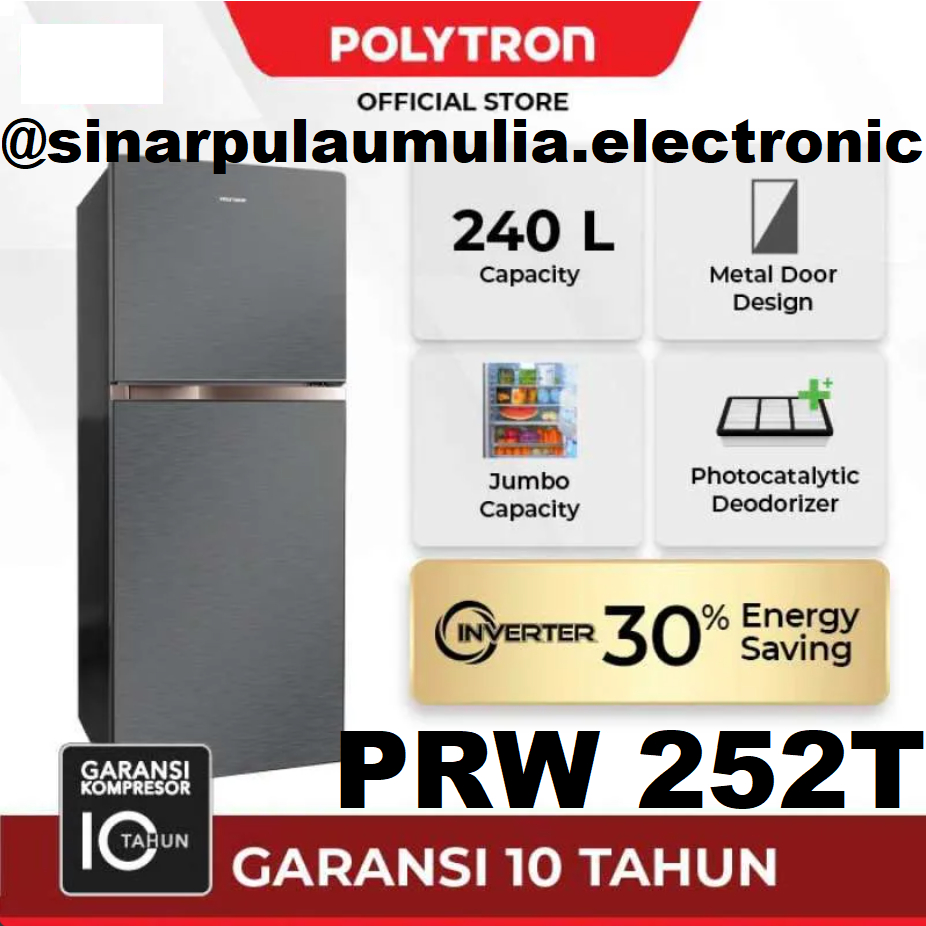 Polytron Kulkas 2 Pintu 240 Liter - PRW 252 T / PRW252T / PRW 252T / PRW252 T