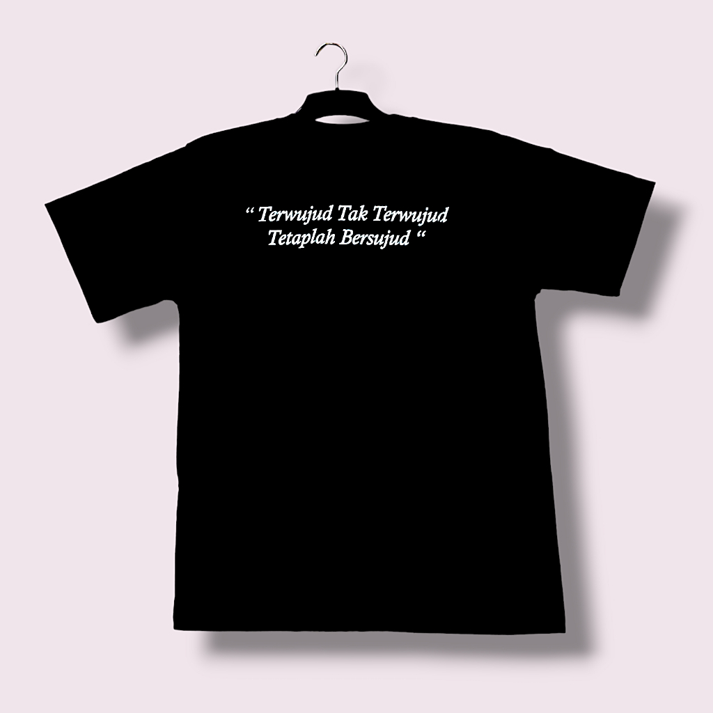 Kaos Terwujud tak terwujud tetaplah bersujud