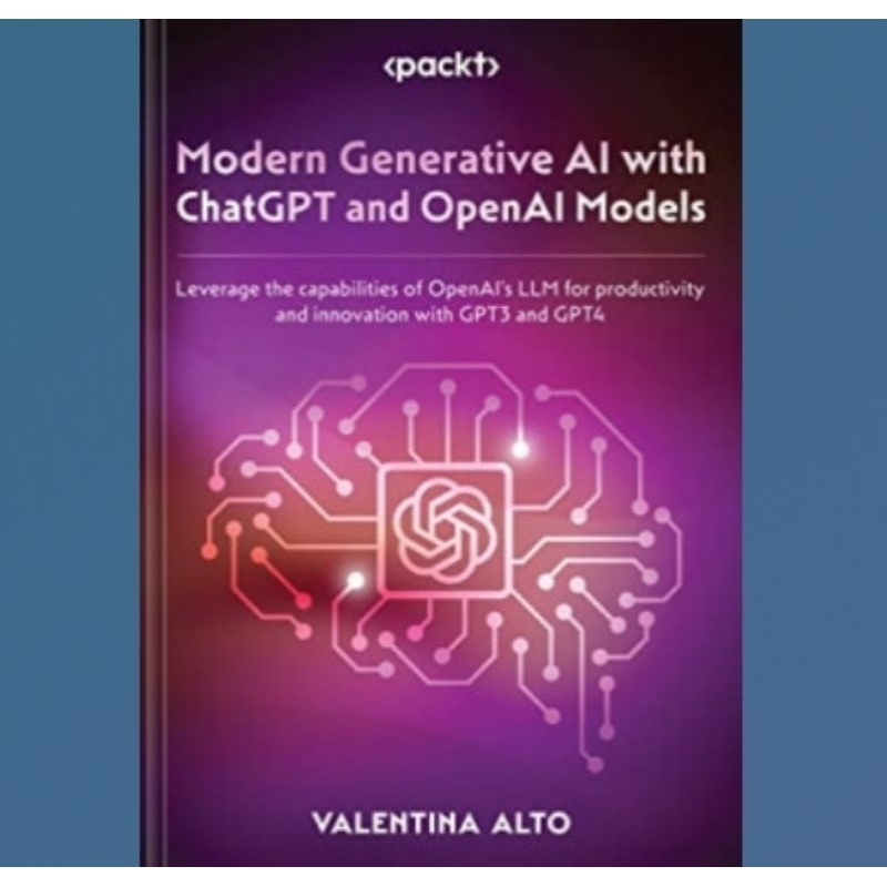 Buku Modern Generative AI with ChatGPT and OpenAI Models: Leverage the capabilities of OpenAI's LLM