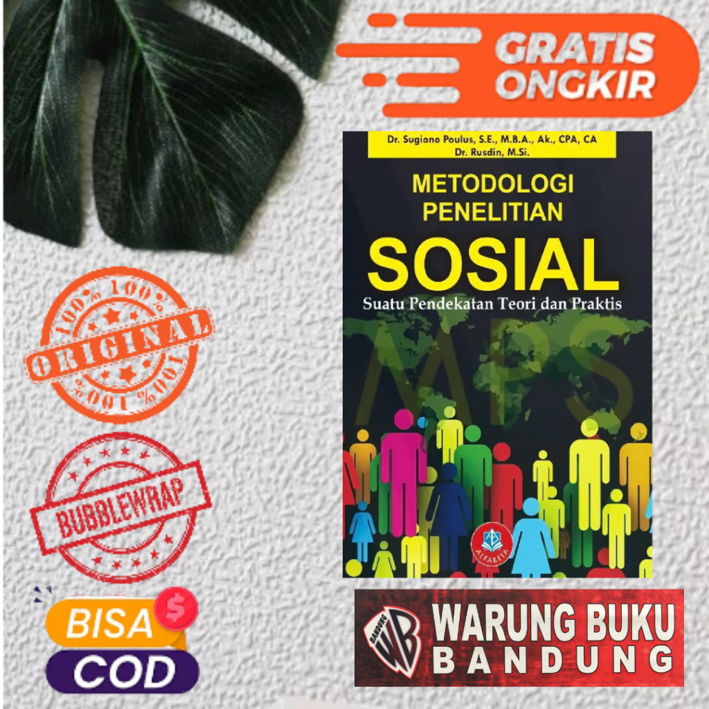 Buku Metodologi Penelitian Sosial, Suatu Pendekatan Teori dan Praktis - Dr. Sugiono Paulus, S.E., M.