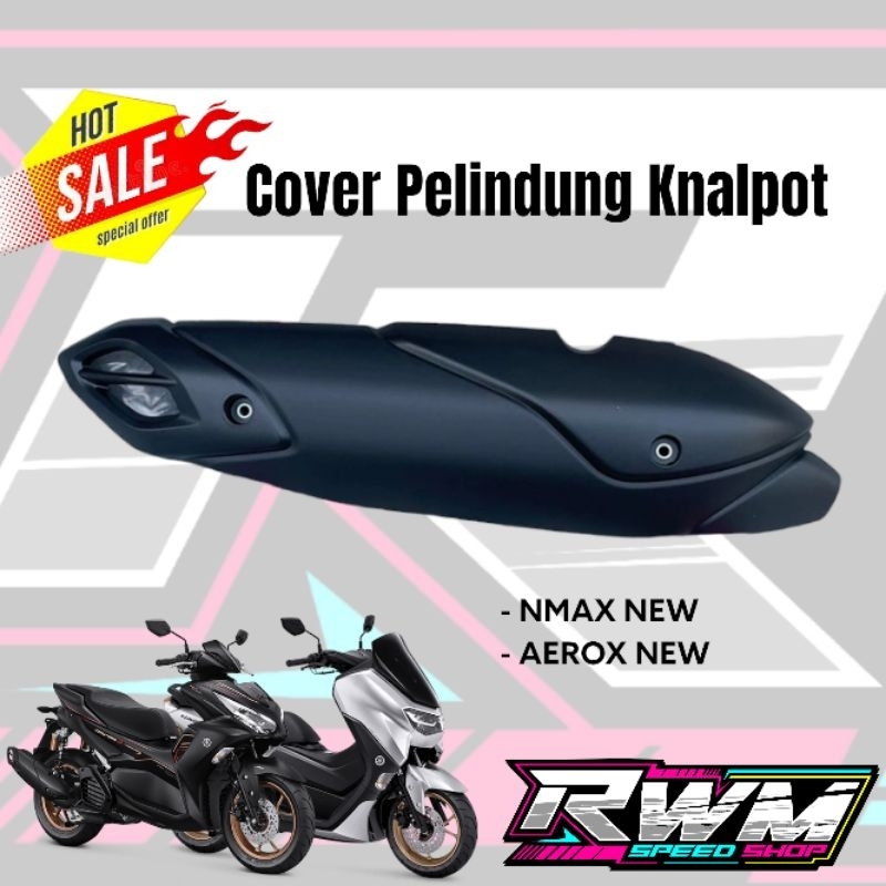 Cover Tutup Tameng Kenalpot-Knalpot N-Max New Aerox