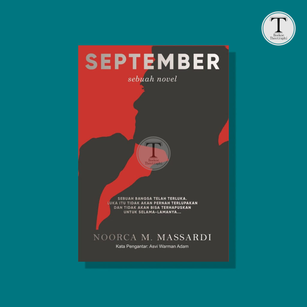 SEPTEMBER (Sebuah Novel) - Noorca M. Massardi
