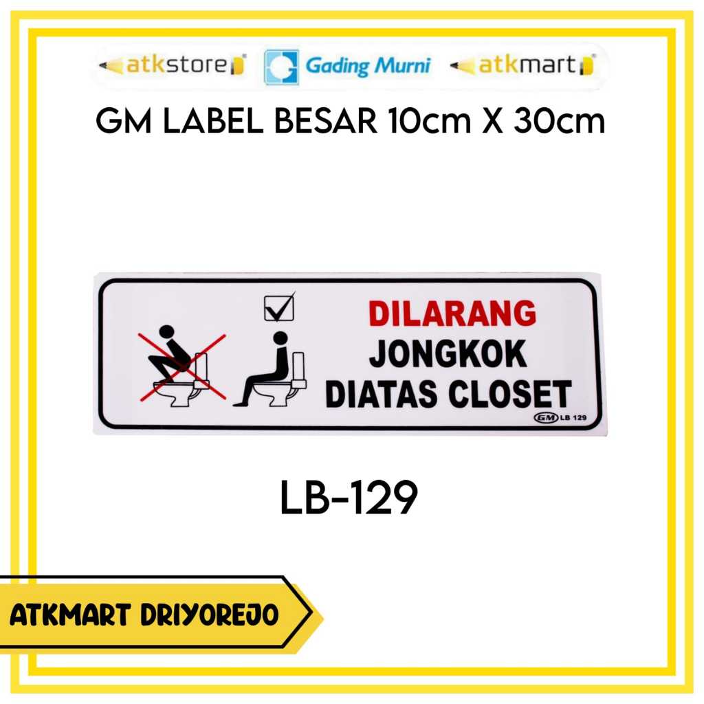 

GM LABEL BESAR DILARANG JONGKOK DIATAS CLOSED LB-129 - PAPAN PENANDA - PAPAN AKRILIK PETUNJUK
