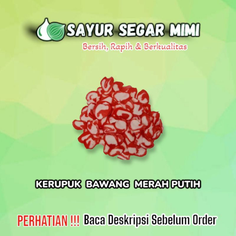 

Kerupuk Bawang Merah Putih Mentah 250Gram - Sᴀʏᴜʀ Sᴇɢᴀʀ ♏ɪᴍɪ