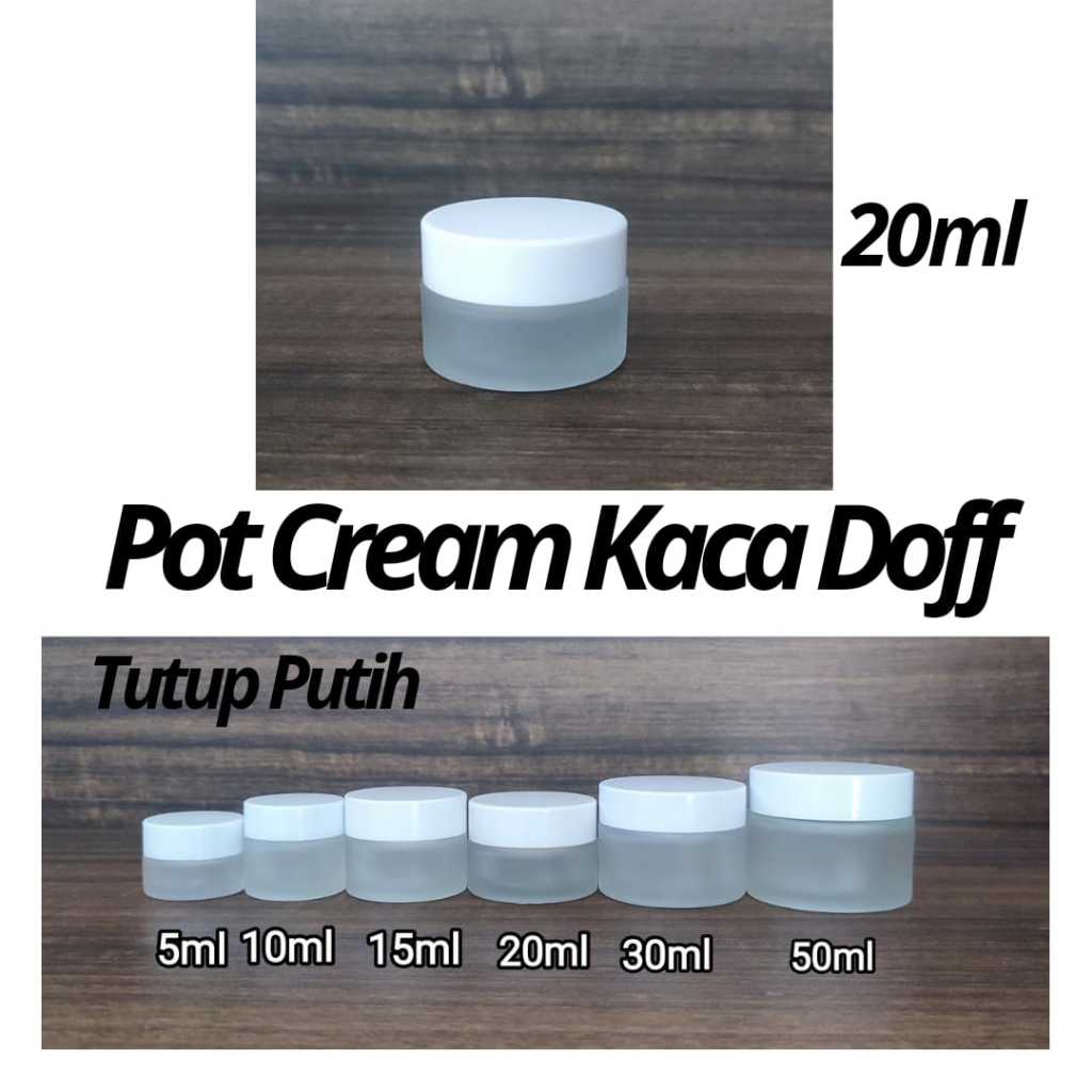 Pot Krim Kaca Doff 20gr  Pot Cream Kaca Doff 20ml Tempat Kosmetik Jar Pot Skincare 20ml Tutup Putih