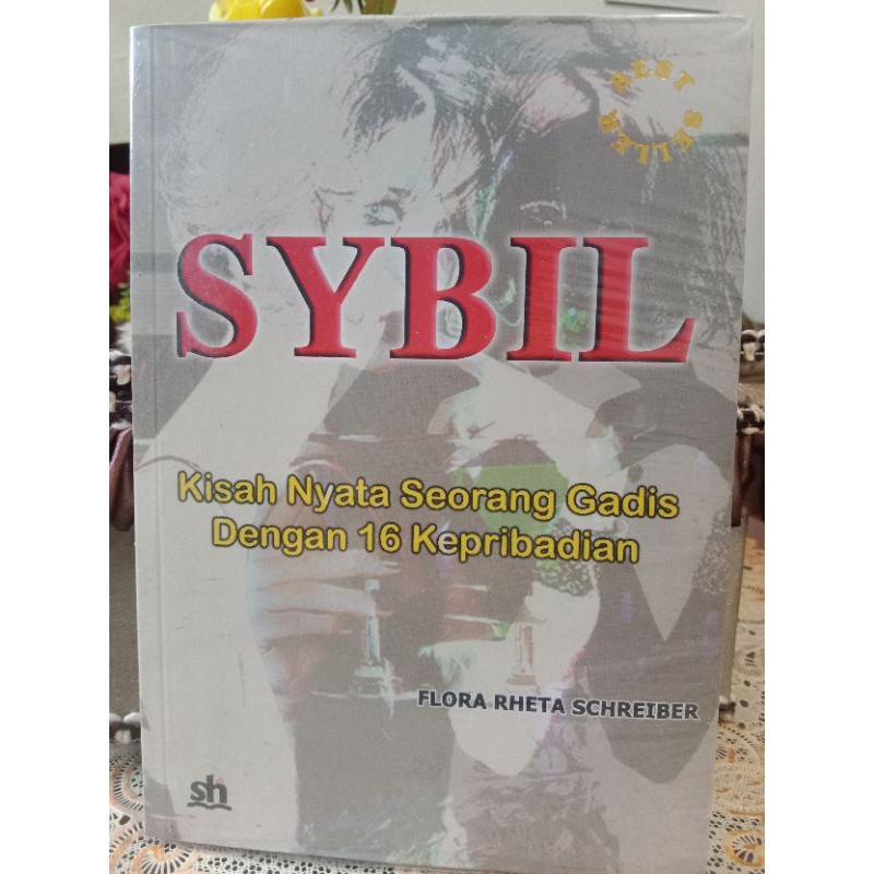 SYBIL Kisah nyata gadis dengan 16 kepribadian by Flora Rheta