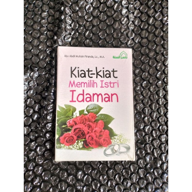 Buku Kiat-kiat Memilih Istri Idaman - Ustadz Firanda Andirja Hafidzahullah
