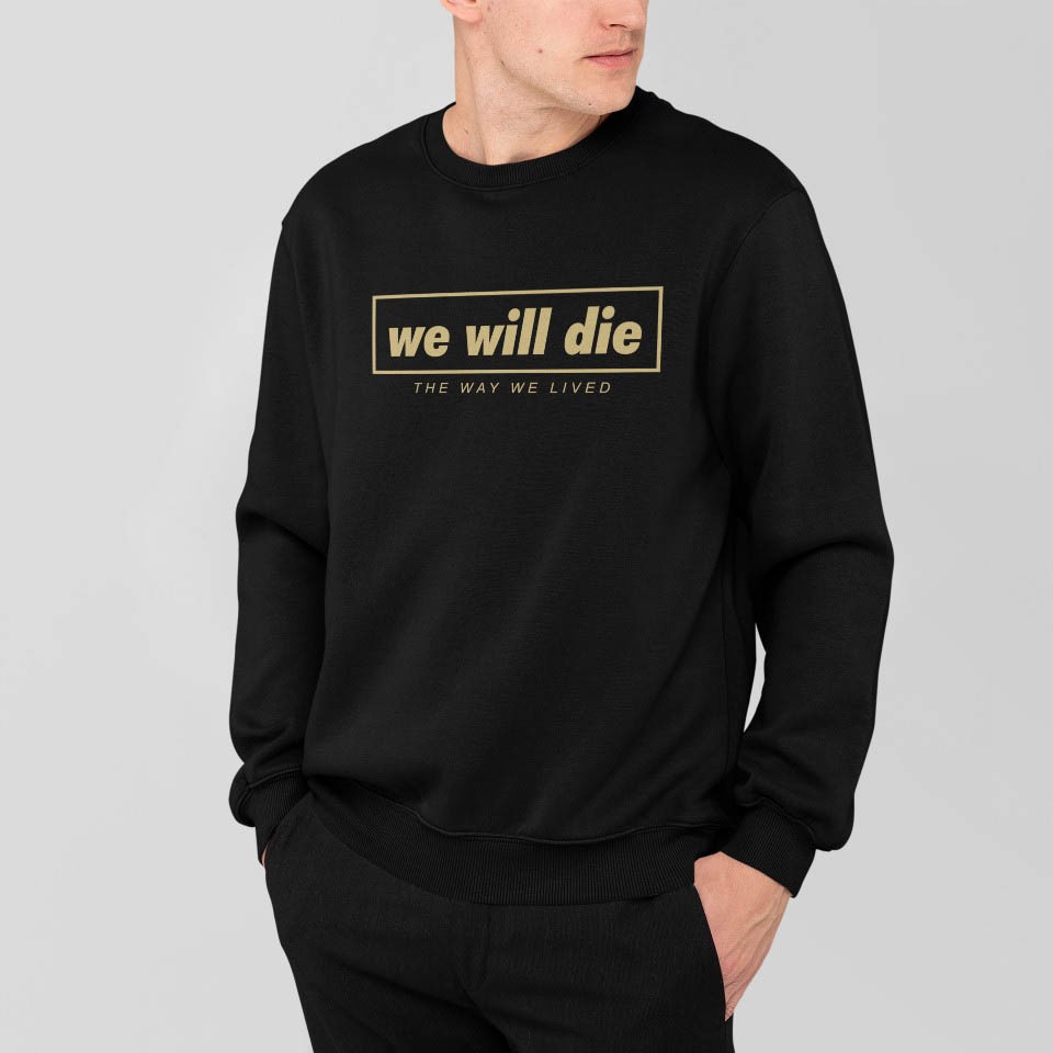 Sweater Quotes Kematian We Will Die Size S-6XL (XXXXXXL) Jumper Cowok Cewek Islami Dakwah Islam Baha