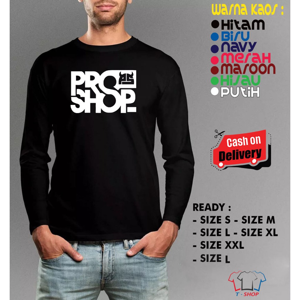 Kaos Baju Lengan Panjang PROSHOP Logo Baju Distro Terbaru