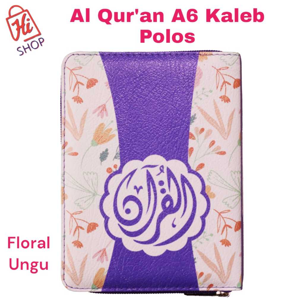 Al Quran A6 Kaleb [Floral Ungu] Al Quran Polos dengan Dompet Resleting + Pin Terjemah Cover Bukan St
