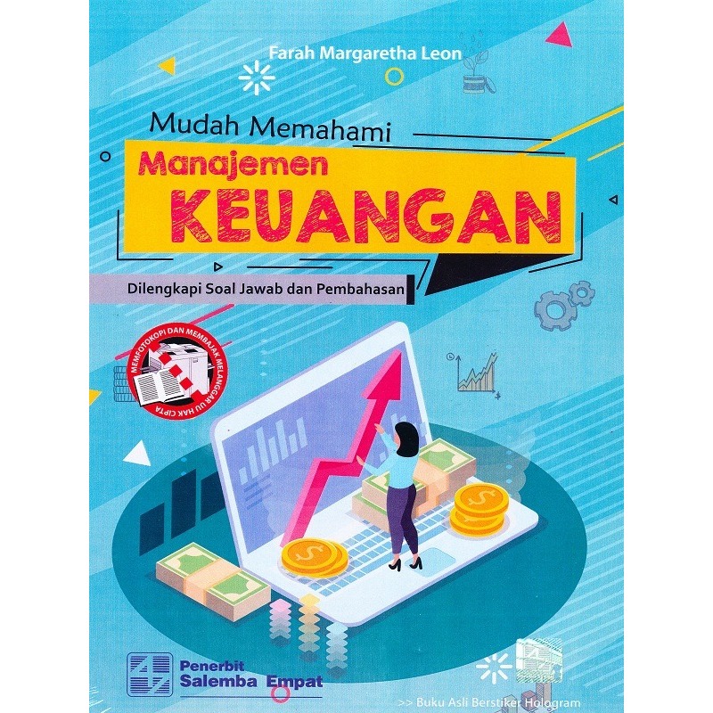 Mudah Memahami Manajemen Keuangan: Dilengkapi Soal Jawab dan Pembahasan/Farah Margaretha Leon