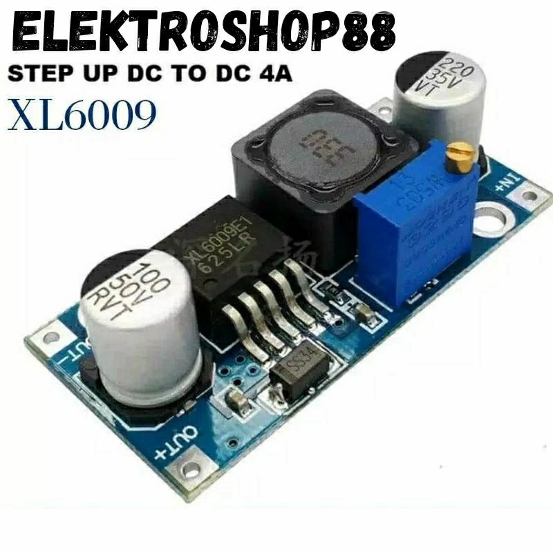 MODUL STEP UP DC TO DC XL6009 3-32vdc 4a | MODUL STEP UP | MODUL STEP UP 4A | STEP UP DC