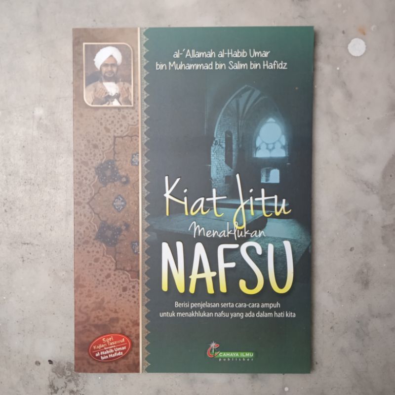 kiat jitu mengendalikan nafsu / cahaya ilmu