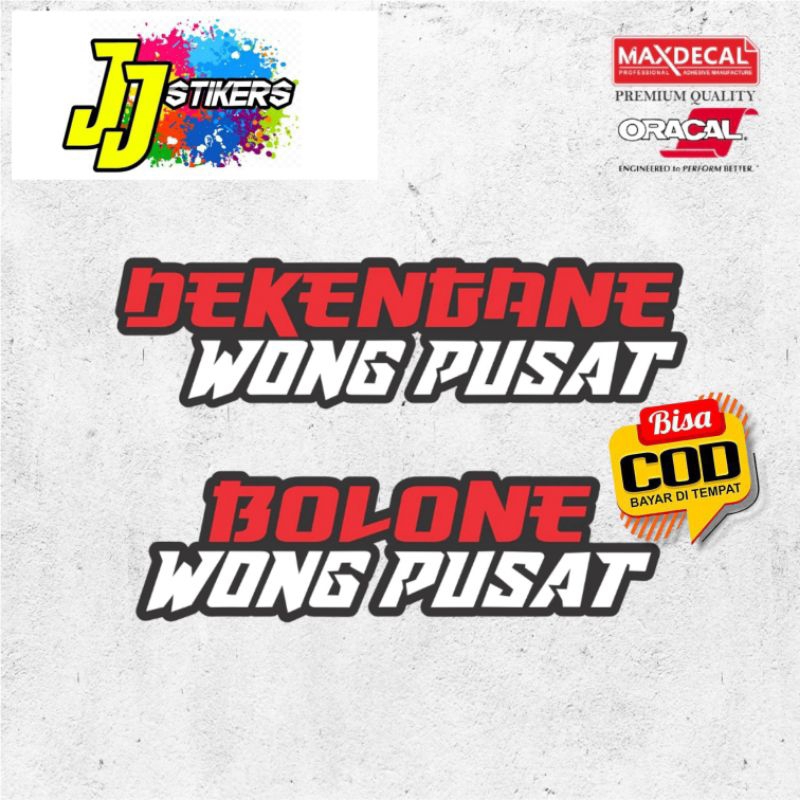 Stiker Cutting Bolone Wong Pusat / Dekengane Pusat